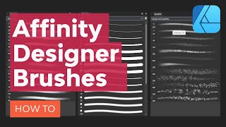 Everything You Need to Know About Affinity Designer Brushes [upl. by Phia]