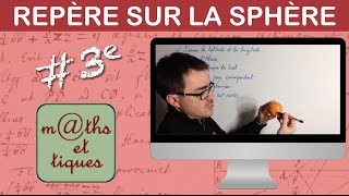 Se repérer sur la sphère  Troisième [upl. by Yrneh]