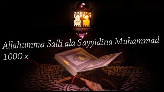 Allahumma Salli ala Sayyidina Muhammad 1000 x [upl. by Conlee484]