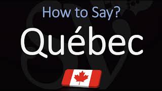 How to Pronounce Québec CORRECTLY French amp English Pronunciation [upl. by Ardnoel]