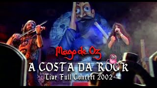 Mägo de Oz  A Costa Da Rock  Live Full Concert 2002  High Quality Definition [upl. by Araid]