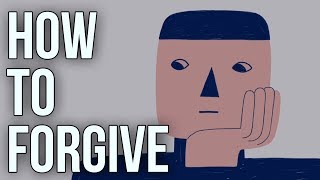 How To Forgive [upl. by Erdnaid]