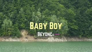 Beyoncé  Baby Boy Lyrics [upl. by Nonnarb]