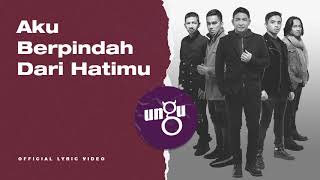 UNGU  Untukmu Selamanya  Official Lyric Video [upl. by Eivol369]