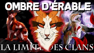 Ombre dÉrable  À La Limite des Clans  Ft Étoile de Minuit [upl. by Timothy]