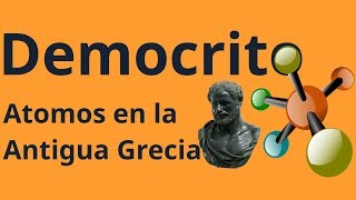 Democrito La Teoría Atómica en la Antigua Grecia [upl. by Pappas512]