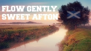 ♫ Scottish Music  Flow Gently Sweet Afton ♫ LYRICS [upl. by Llibyc]