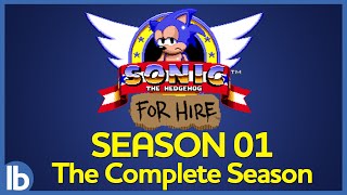 Sonic For Hire  Season 1 The Complete Season [upl. by Christos]