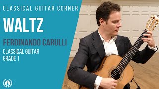 Waltz by Ferdinando Carulli  Grade 1 Repertoire for Classical Guitar [upl. by Yenots474]