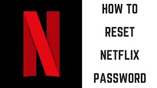 How to Reset Netflix Password [upl. by Eimam]