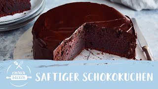 Saftiger Schokokuchen  Bester Schokoladenkuchen  echt schokoladig  Einfach Backen [upl. by Cud]