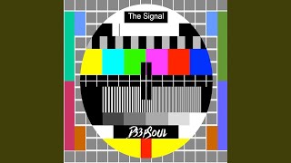 The Signal [upl. by Itsrejk]