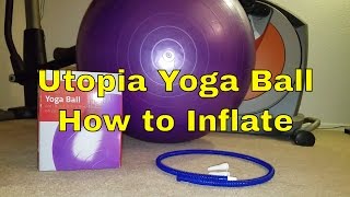 Utopia Yoga Ball How to Inflate  VLOG [upl. by Noxas]