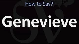 How to Pronounce Genevieve CORRECTLY [upl. by Janella]