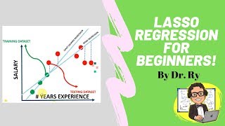 Lasso Regression for Beginners  By Dr Ry Stemplicity [upl. by Liahkim]