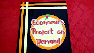 Economics project on demand  class 11 economics project [upl. by Khanna]