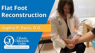 What Is Flat Foot Reconstruction  Sophia P Davis DO [upl. by Anilag]