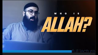 WHO IS ALLAH ﷻ  Tuaha ibn Jalil [upl. by Pillihpnhoj]