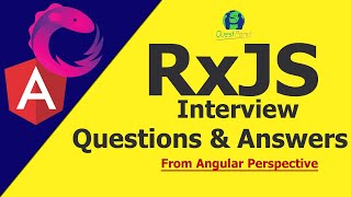 RxJS Interview Questions and Answers  RxJS Interview Questions  RxJS in Angular [upl. by Faina]