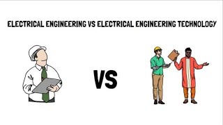 Electrical Engineering vs Electrical Engineering Technology  EE vs EET Degree [upl. by Whallon]