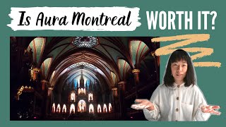 Is Aura Montreal Worth It Review of the NotreDame Basilica Light Show [upl. by Halian]