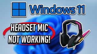 How to fix Headset Mic Not Working in Windows 11  Windows amp Software Settings [upl. by Einaled234]