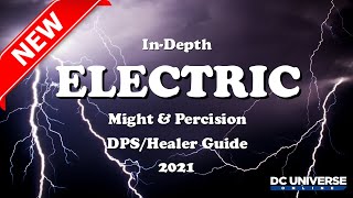 DCUO Electric Updated InDepth Guide 2021 [upl. by Hound634]