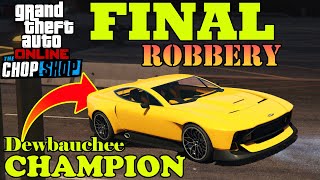 DEWBAUCHEE CHAMPION SUPER FINAL MISSION Salvage Yard amp Chopshop Showdown  GTA 5 Online [upl. by Anali]