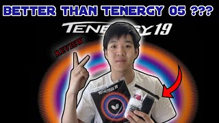 Tenergy 19 FULL REVIEW  Comparison to T05 [upl. by Ahseinek]