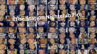 The Station Nightclub Fire [upl. by Eleahcim]