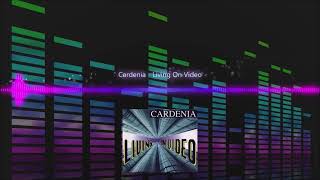 Cardenia  Living On Video [upl. by Llerraj]