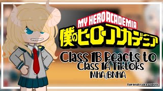 Class 1B react to Class 1A BnhaMha [upl. by Adnawyt]