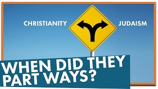 When Did Christianity and Judaism Part Ways [upl. by Jeremias]