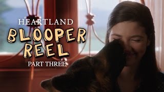 Season 9 Bloopers Part 3  Heartland  CBC [upl. by Bolte]