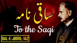 BaleJibril 142  Saqi Nama  To The Saqi  Allama Iqbal  Iqbaliyat  AadhiBaat  Explanation [upl. by Inram]