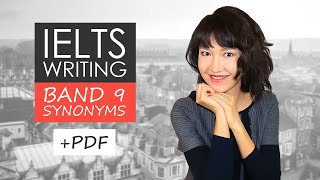 IELTS Writing Task 2 Synonyms  Band 9 Vocabulary [upl. by Helenka]