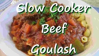 Easy Slow Cooker Hungarian Beef Goulash Recipe [upl. by Durrace]