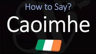 How to Pronounce Caoimhe CORRECTLY Irish Names Pronunciation [upl. by Mose]