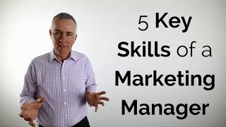 5 Key skills of a marketing manager [upl. by Ettessil]