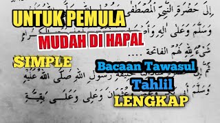 Tawasul dan Tahlil  Teks Hadharah Lengkap  Untuk Orang Meninggal  Part 1 [upl. by Aloiv]