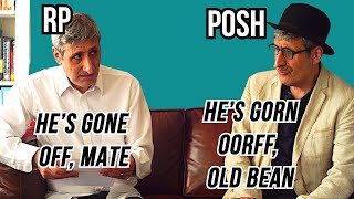 RP Received pronunciation vs POSH ENGLISH The Differences and the HISTORY Explained [upl. by Cordie]