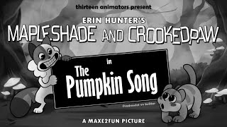 Pumpkin Song  Mapleshade amp Crookedpaw  1930styled amp Storyboarded  MAP COMPLETE Flash Warning [upl. by Repip]