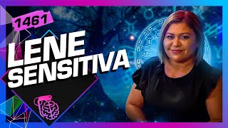 LENE SENSITIVA  Inteligência Ltda Podcast 1461 [upl. by Fredrick758]