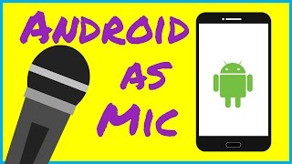 Use Android as Microphone [upl. by Yllib]