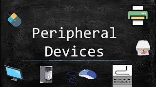 Peripheral Devices [upl. by Ennahtebazile]