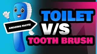 Toilet and Tooth Brush [upl. by Petey]