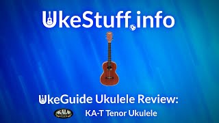 UkeGuide Ukulele Review Kala KAT Tenor Ukulele [upl. by Ardeid]