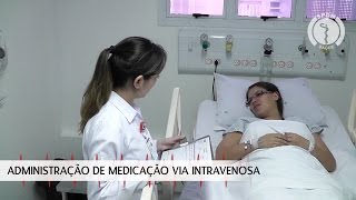 Administração de Medicação Via Intravenosa [upl. by Eninahs]