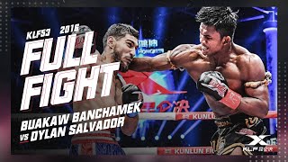 KLF 53 Buakaw Banchamek vs Dylan Salvador FULL FIGHT2016 [upl. by Crompton465]