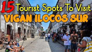 15 Tourist Spots in VIGAN CITY ILOCOS SUR [upl. by Ardien]